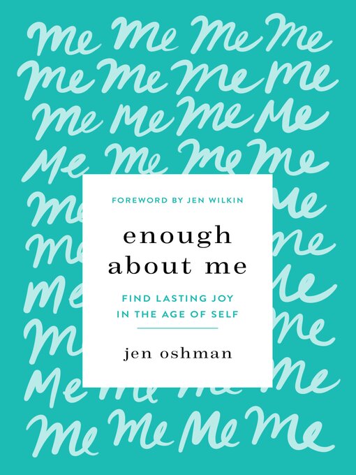 Title details for Enough about Me by Jen Oshman - Available